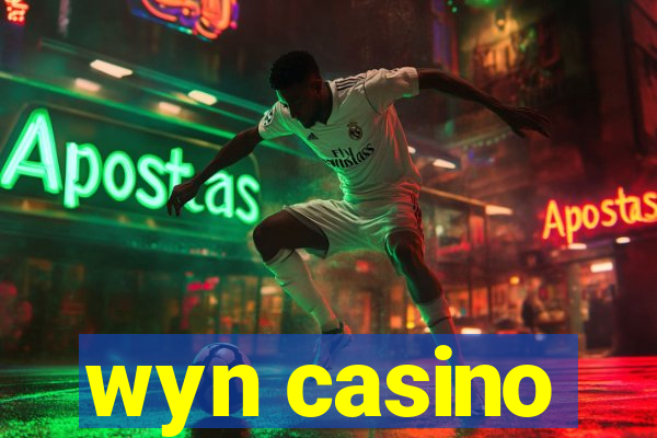 wyn casino